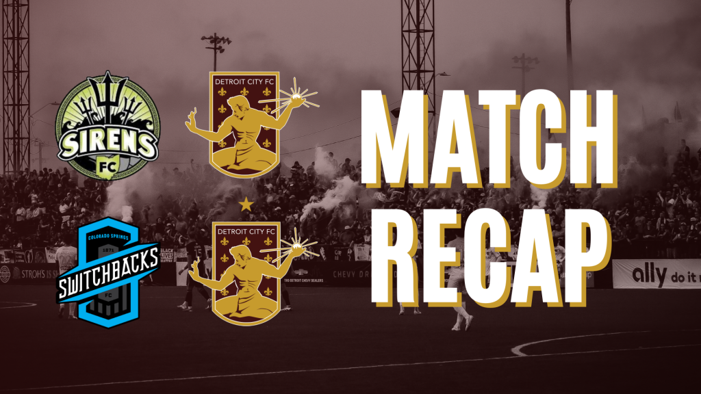 Detroit City FC match recap