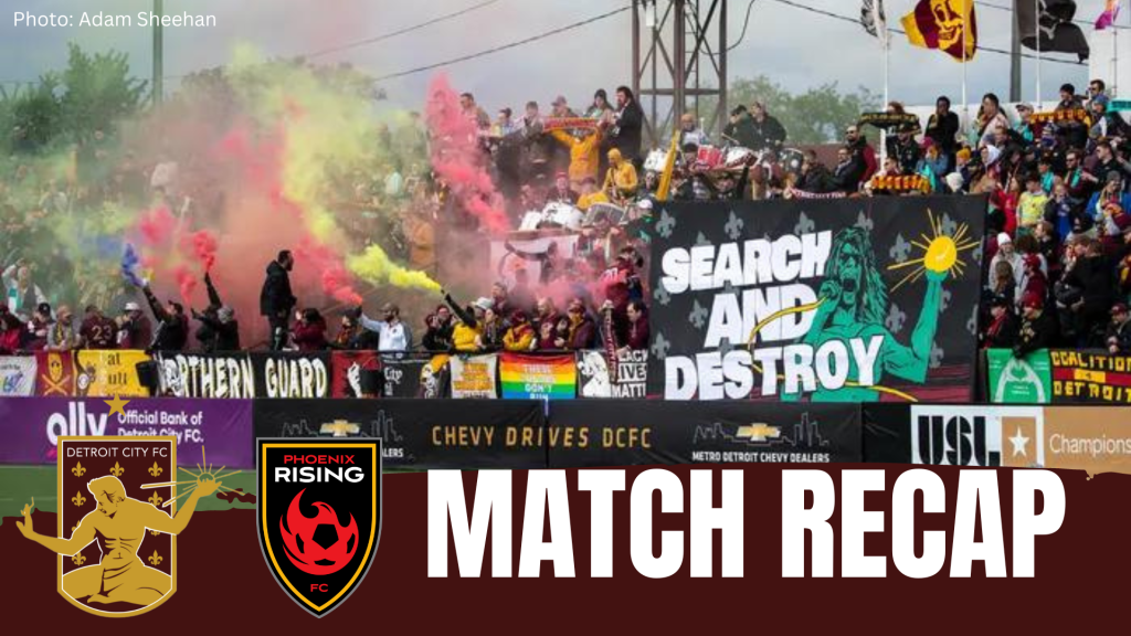 Detroit City FC vs. Phoenix Rising