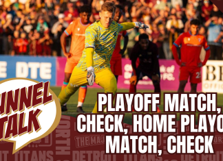 Tunnel Talk 169: Detroit City FC… Playoffs, Check, Home Playoff Match, Check Detroit City FC, playoff match, check, home playoff match, check