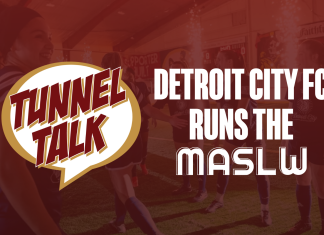 Tunnel Talk 173: Detroit City FC runs the MASLW 🔊