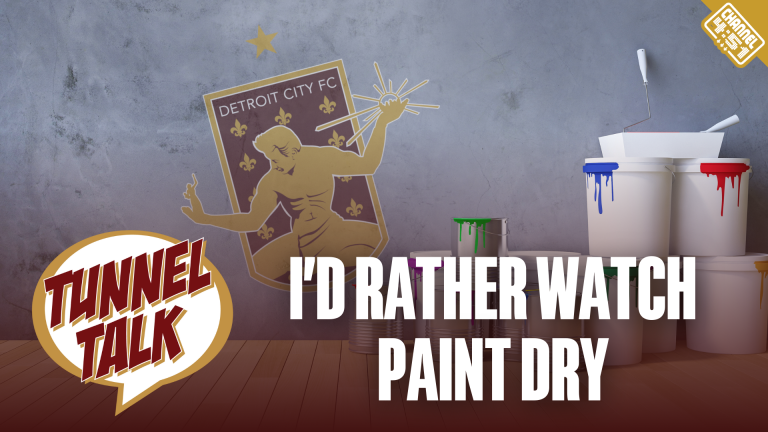 Detroit City FC I'd rather watch paint dry.
