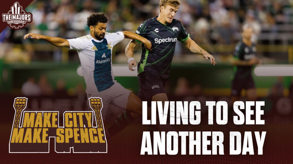 Detroit City FC living to see another Day.