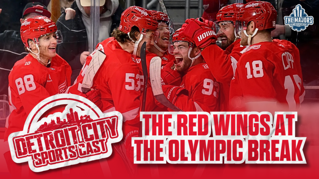 Detroit City Sports Cast: the Red Wings at the Olympic Break