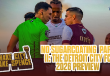 Make City Make Spence: No Sugarcoating Part II – The Detroit City FC 2026 Preview